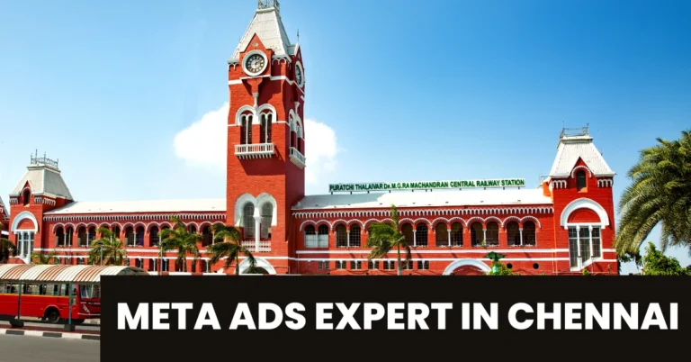 Meta Ads Expert in Chennai – Get More Customers with Smart Facebook & Instagram Ads