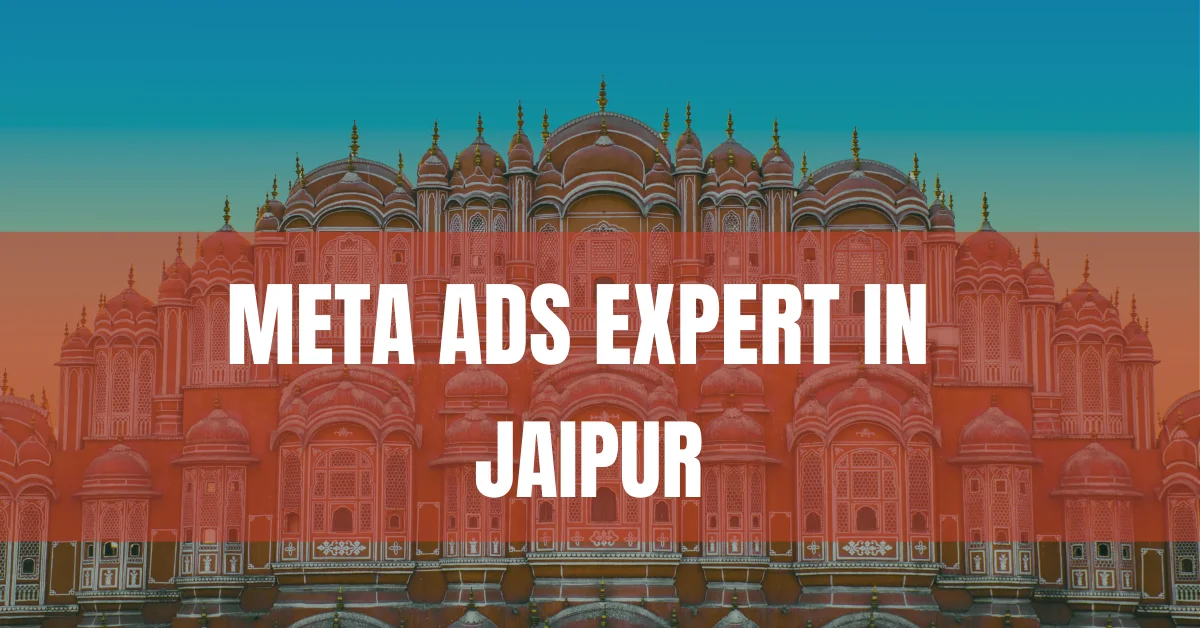 Meta Ads Expert in Jaipur