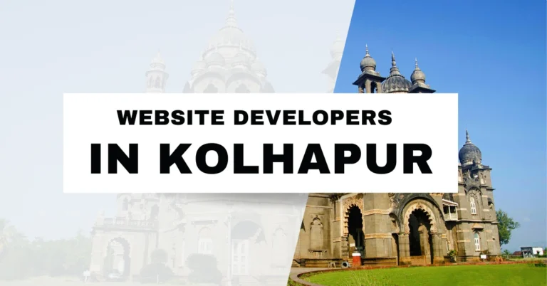 Website Developer in Kolhapur: Why Your Business Needs One and Why WebAdis is the Right Choice
