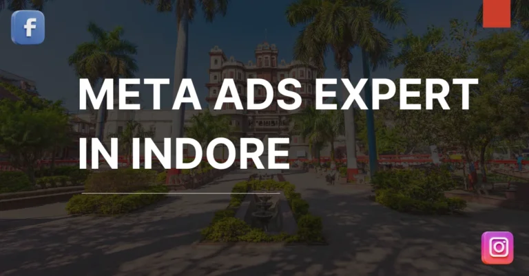 Meta Ads Expert in Indore – Choose WebAdis for Facebook & Instagram Growth