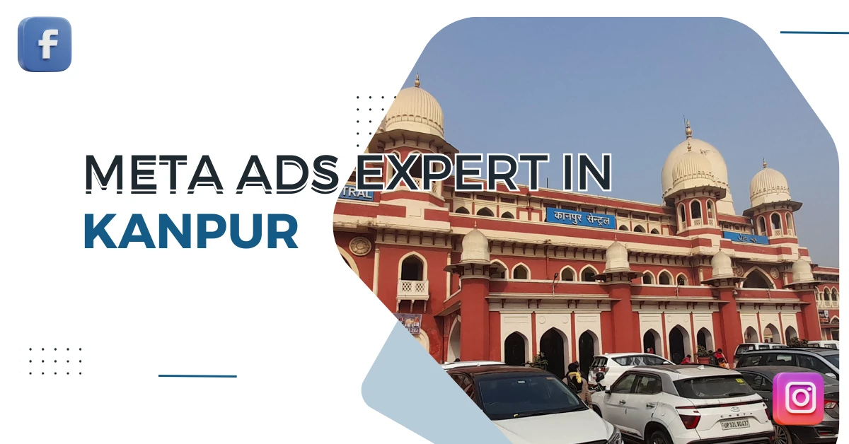 Meta Ads Expert in Kanpur