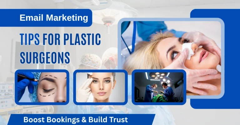 Email Marketing Tips for Plastic Surgeons: Boost Bookings & Build Trust
