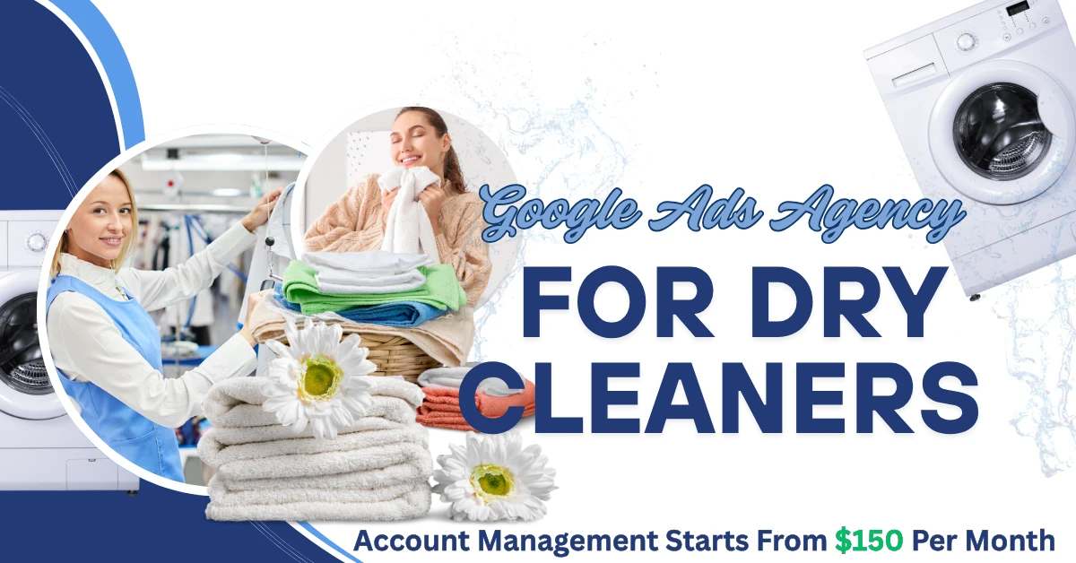 Dry Cleaners Google Ads Management Agency
