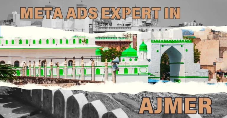 Meta Ads Expert in Ajmer: Grow Your Business with High-Converting Facebook Ad Campaigns
