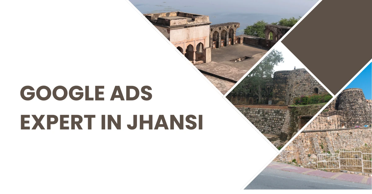 Google Ads Expert in Jhansi
