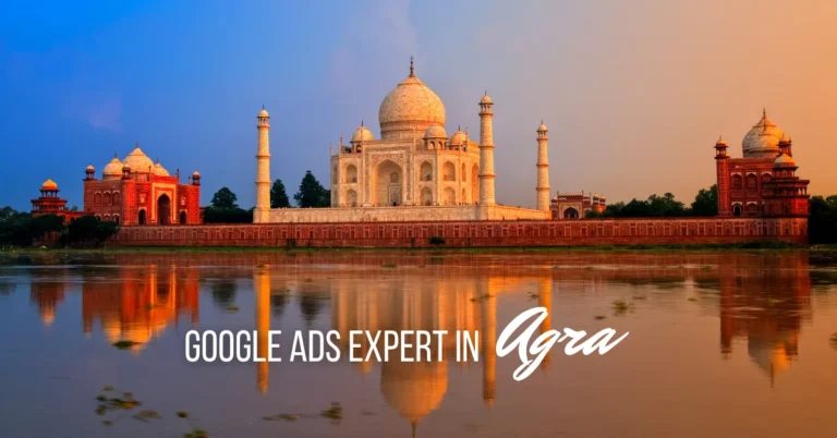 Google Ads Expert in Agra – Grow Your Business with Smart Advertising