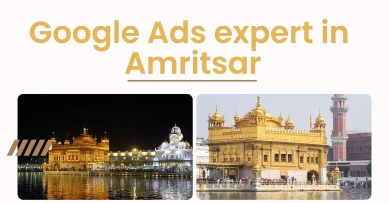 Google Ads Expert in Amritsar: Grow Your Business with Smart Advertising