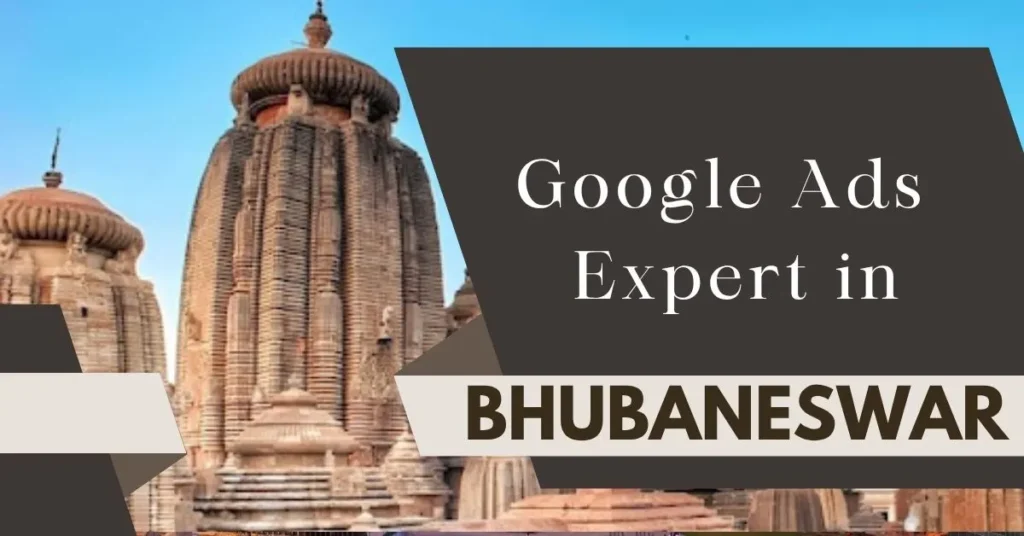 Google Ads Expert in Bhubaneswar
