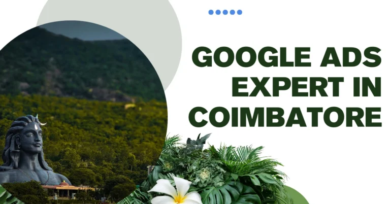 Google Ads Expert in Coimbatore – Boost Leads & Sales Fast with WebAdis