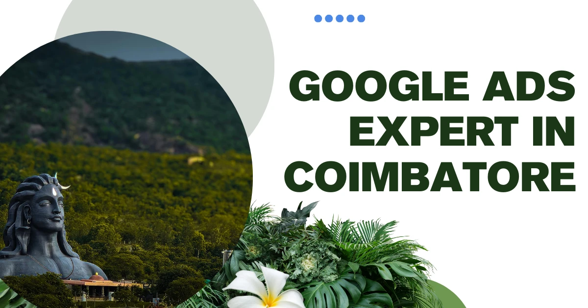 Google Ads Expert in Coimbatore
