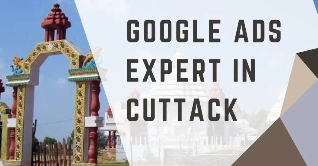 Google Ads Expert in Cuttack